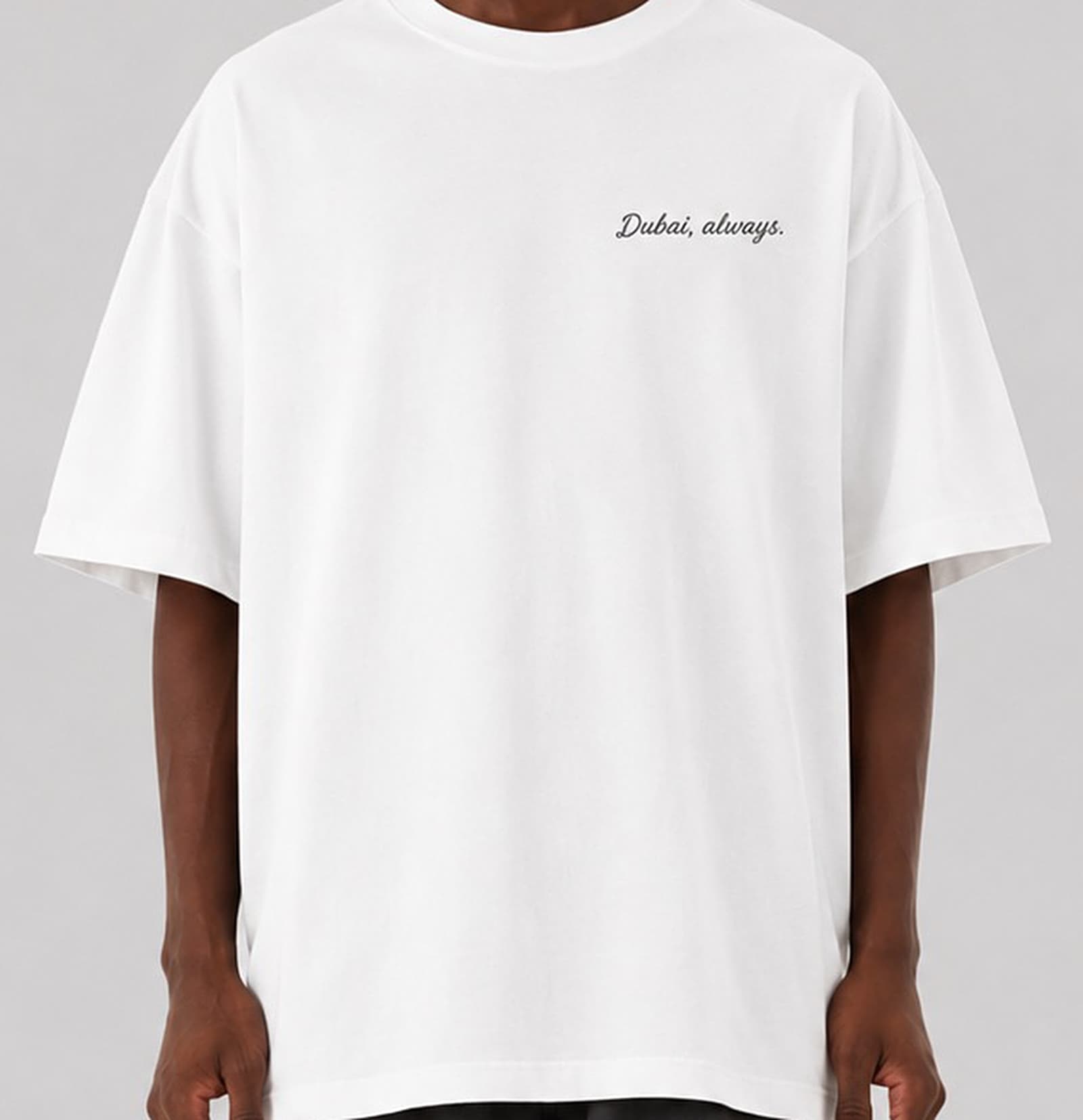 Oversized Tee — Dubai, Always